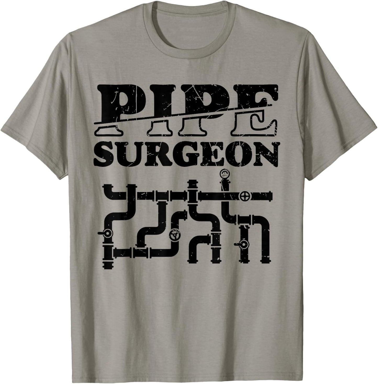 Pipe Surgeon Plumber Pipefitter Funny T-Shirt - T-Shirt | Sand