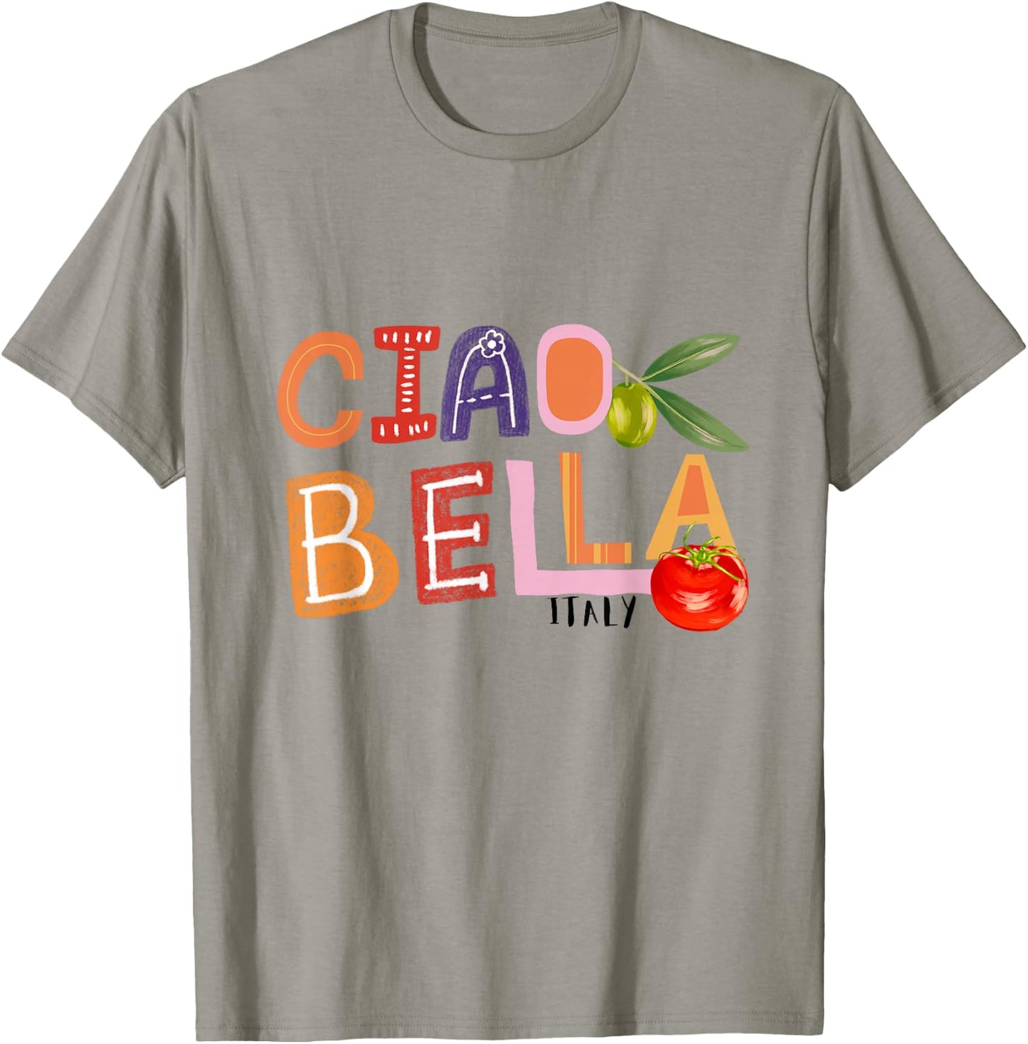Funny Ciao Bella Saying Italy Garden for Italian Foods Lover T-Shirt - T-Shirt | Sand