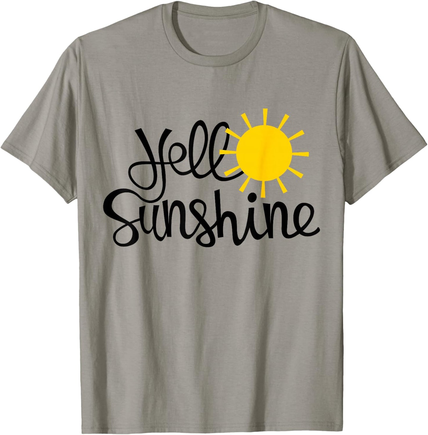 Hello Sunshine for Boys, Girls, Women and Men T-Shirt - T-Shirt | Sand