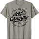 I Have Two Titles Dad and Grampy Funny gifts grandpa Grampy T-Shirt - T-Shirt | Sand