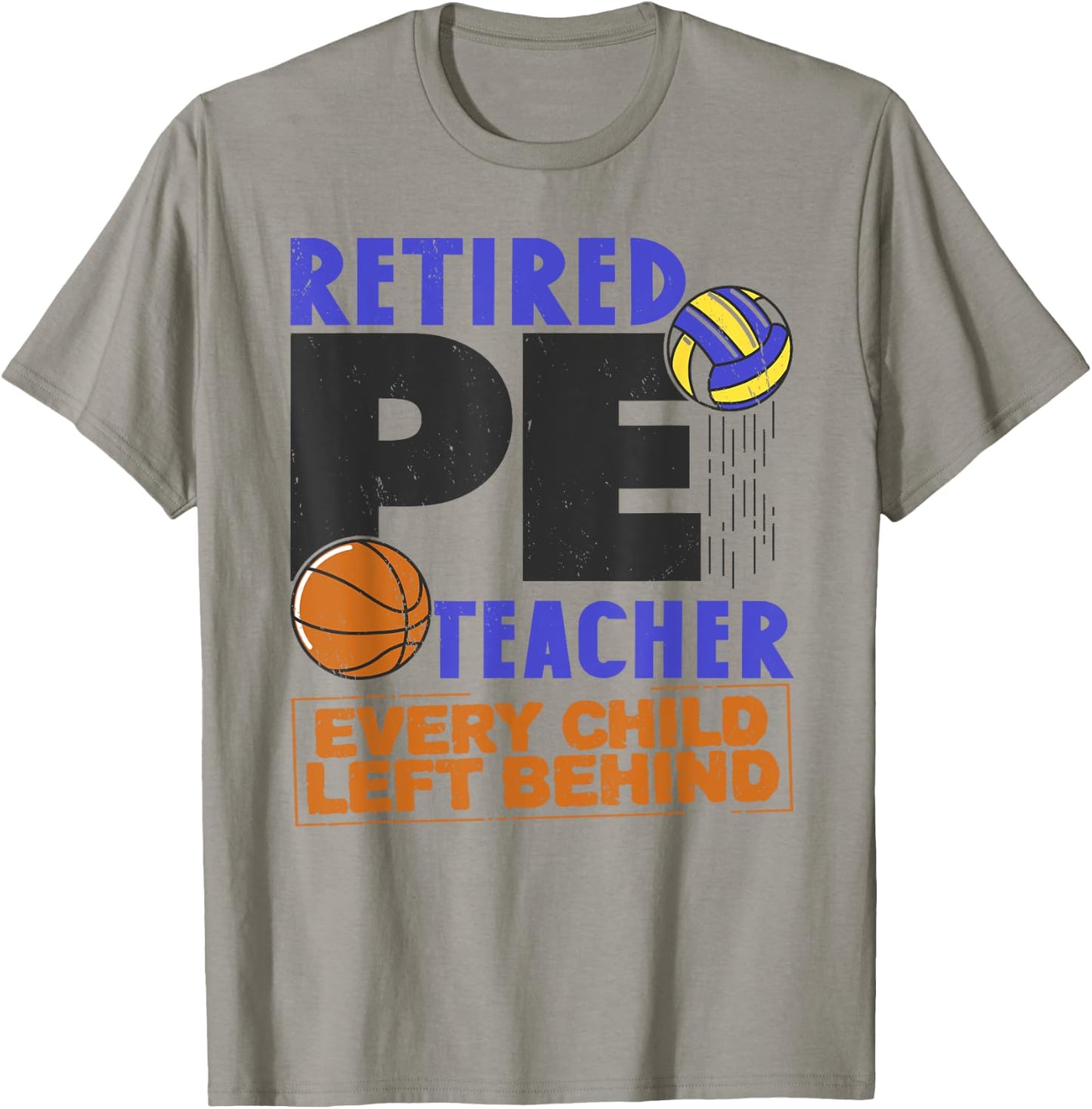 Retired P. E. Teacher Retirement Sport PE Physical Education T-Shirt - T-Shirt | Sand
