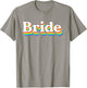 Bride Retro Lesbian Bachelorette 70s Vintage Gay Wedding T-Shirt - T-Shirt | Sand