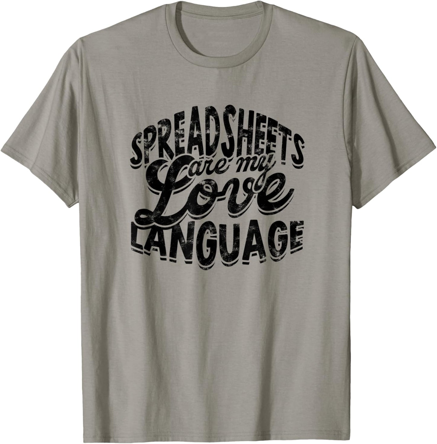 Spreadsheets are my love language - Statistics Calculation T-Shirt - T-Shirt | Sand