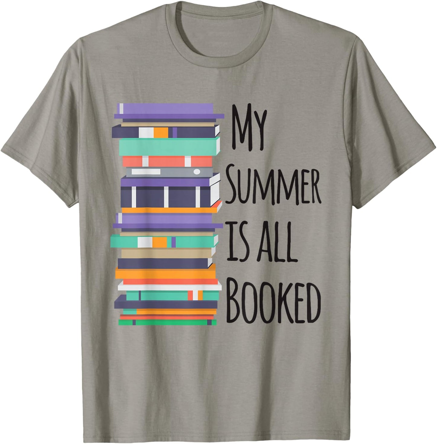 My Summer Is All Booked Book Reading Funny Bookworm T-Shirt - T-Shirt | Sand