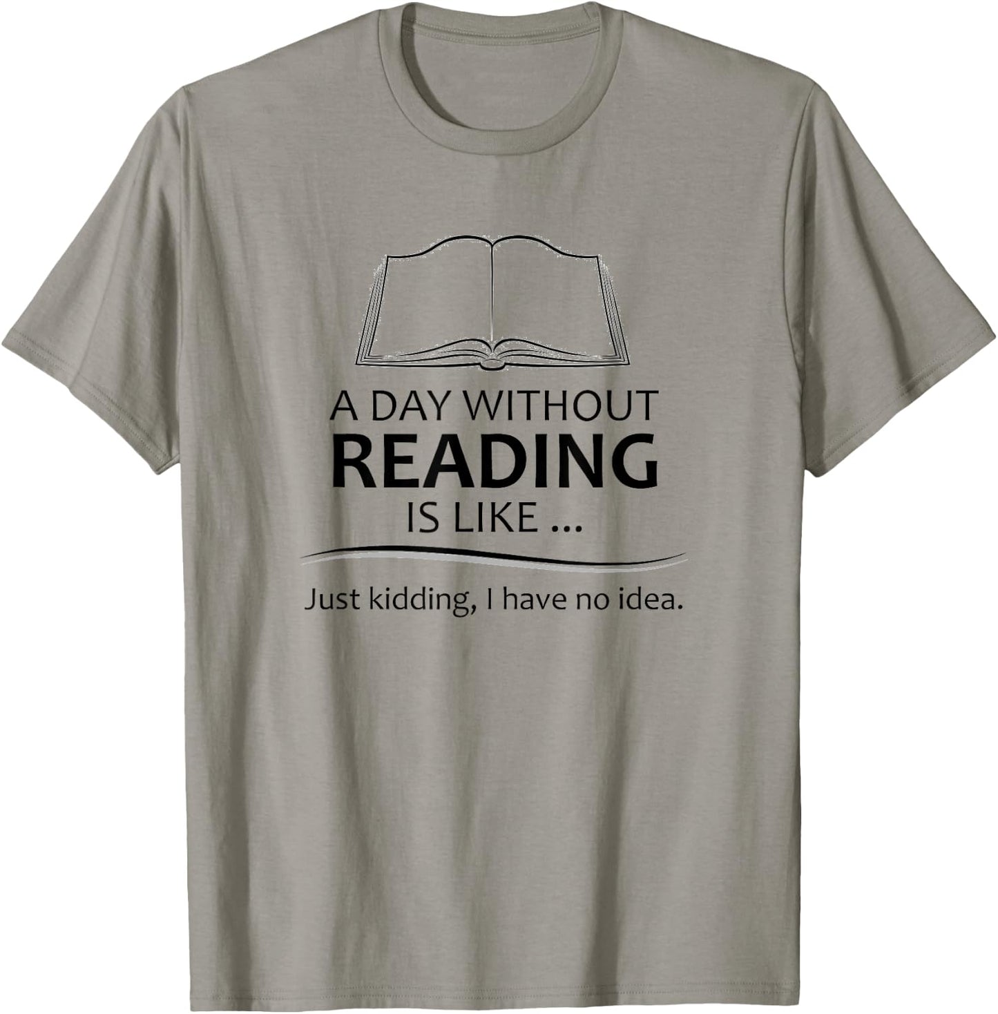 Reader Gifts | A Day Without Reading is Like Funny Librarian T-Shirt - T-Shirt | Sand