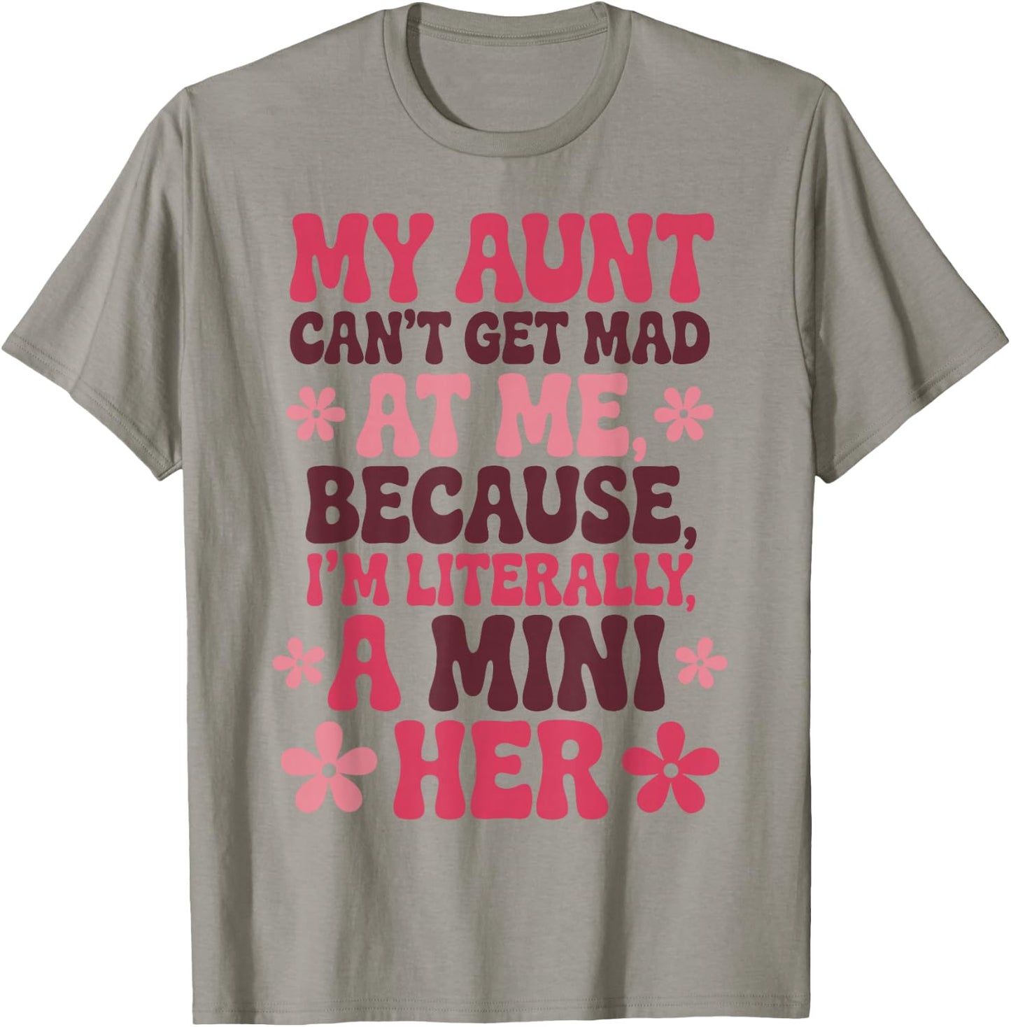 My Aunt Can't Get Mad At Me Mini Her Funny Niece Groovy T-Shirt - T-Shirt | Sand