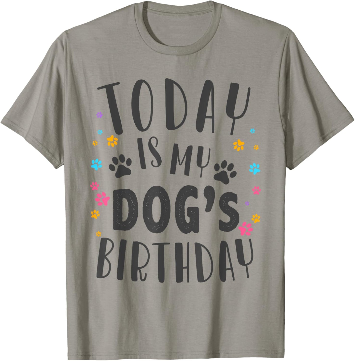 Its My Dogs Birthday Today Cute Its My Dogs Puppy Party T-Shirt - T-Shirt | Sand