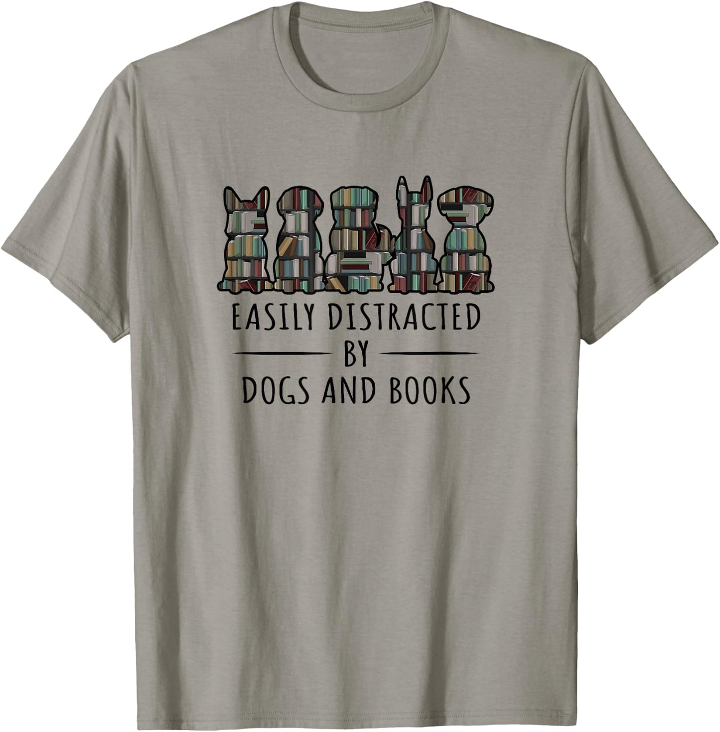 Easily Distracted By Dogs And Books Funny Animal Book Lover T-Shirt - T-Shirt | Sand