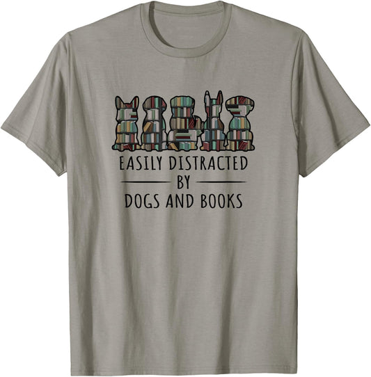 Easily Distracted By Dogs And Books Funny Animal Book Lover T-Shirt - T-Shirt | Sand