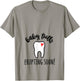 Baby tooth erupting soon Dental pregnancy dentist Rdh T-Shirt - T-Shirt | Sand