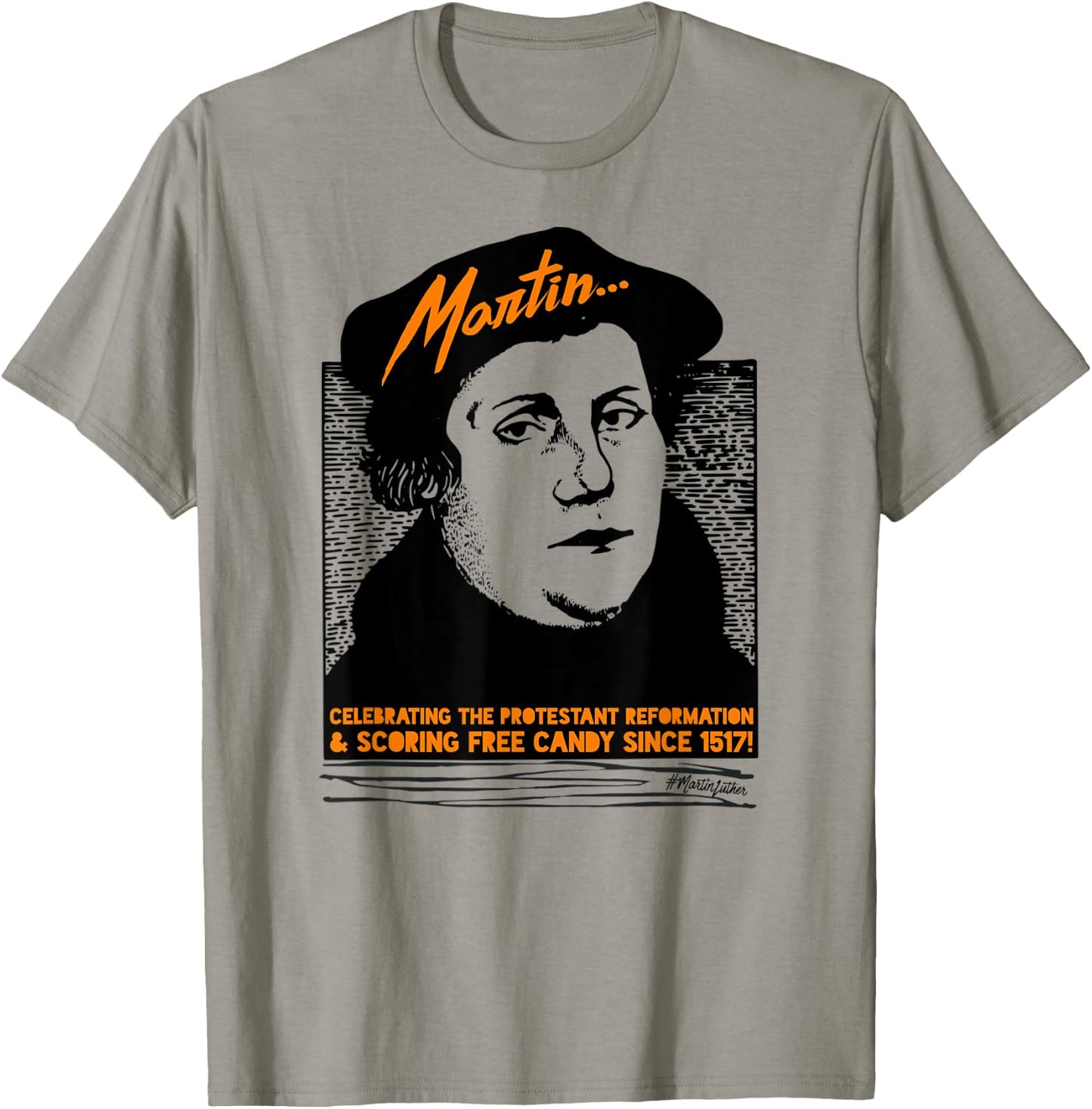 Funny Halloween Costume Martin Luther Candy Reformed T-Shirt - T-Shirt | Sand