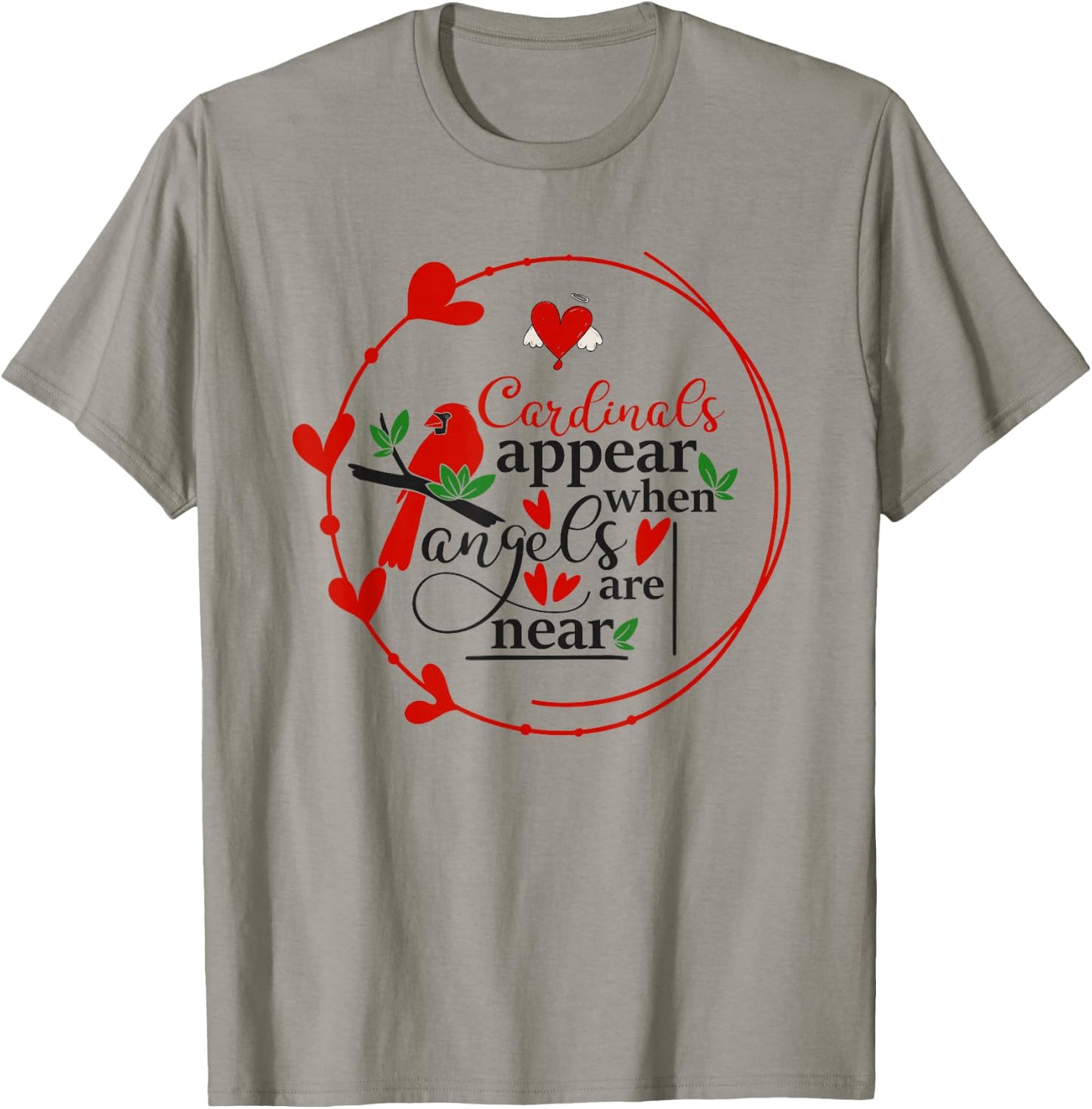 Cardinals appear when loved ones are near, Christian T-Shirt - T-Shirt | Sand
