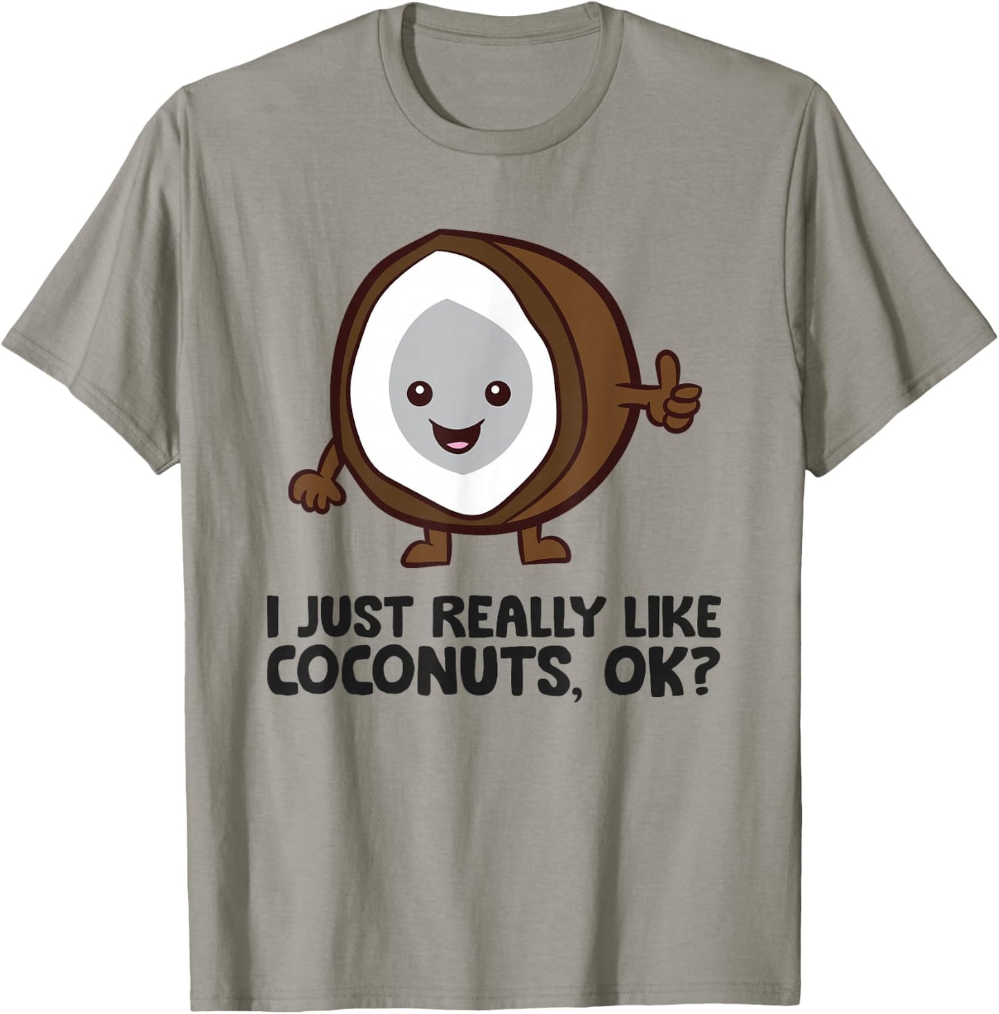 I Just Really Like Coconuts, Ok? Summer Coconut T-Shirt - T-Shirt | Sand