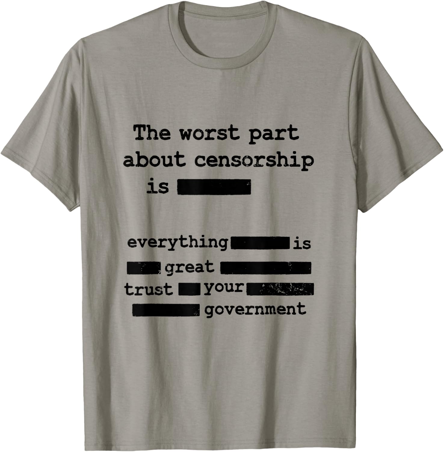 Libertarian Anti Censorship Government - The Worst Part T-Shirt - T-Shirt | Sand