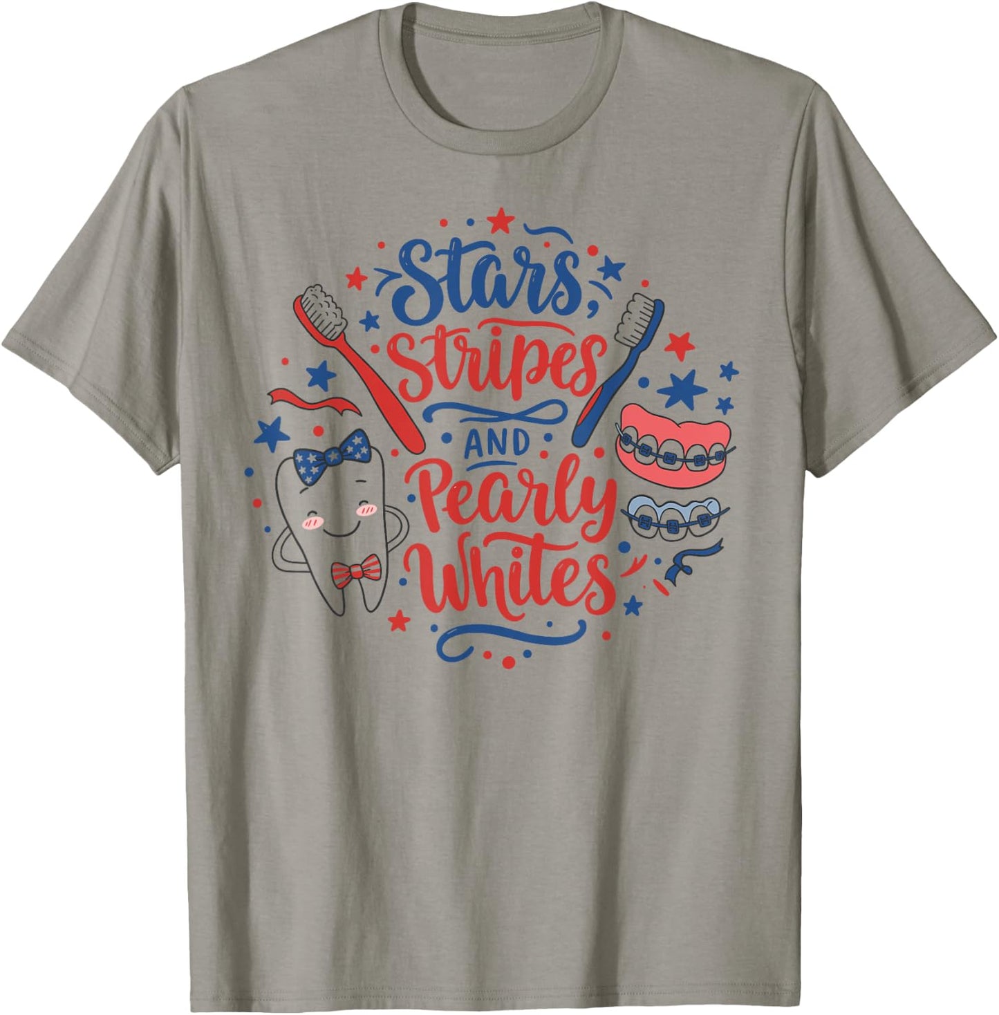 Dental 4th of July Stars Dentist Stripes Pearly Whites Funny T-Shirt - T-Shirt | Sand