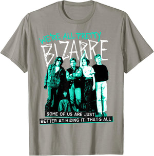 Breakfast Club We're All Pretty Bizarre T-Shirt - T-Shirt | Sand
