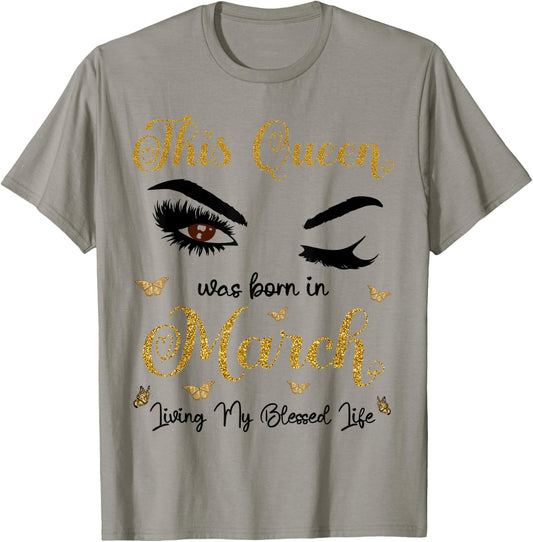 This Queen Was Born in March Living My Blessed Life T-Shirt - T-Shirt | Sand