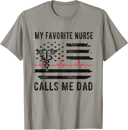 My Favorite Nurse Calls Me Dad Father Nursing Nurse Dad T-Shirt - T-Shirt | Sand