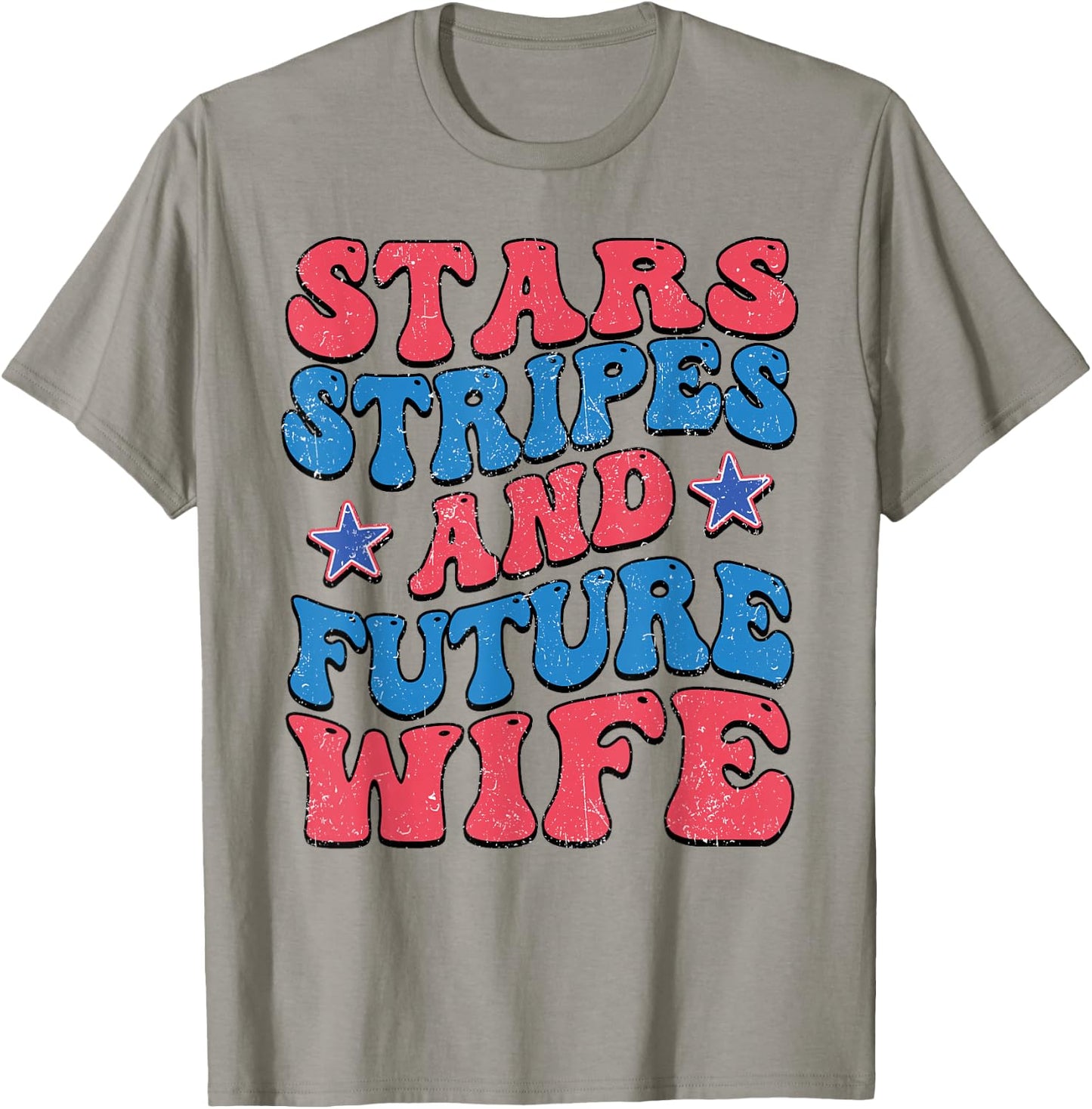 Star stripes and future wife 4th Of July Bachelorette Party T-Shirt - T-Shirt | Sand