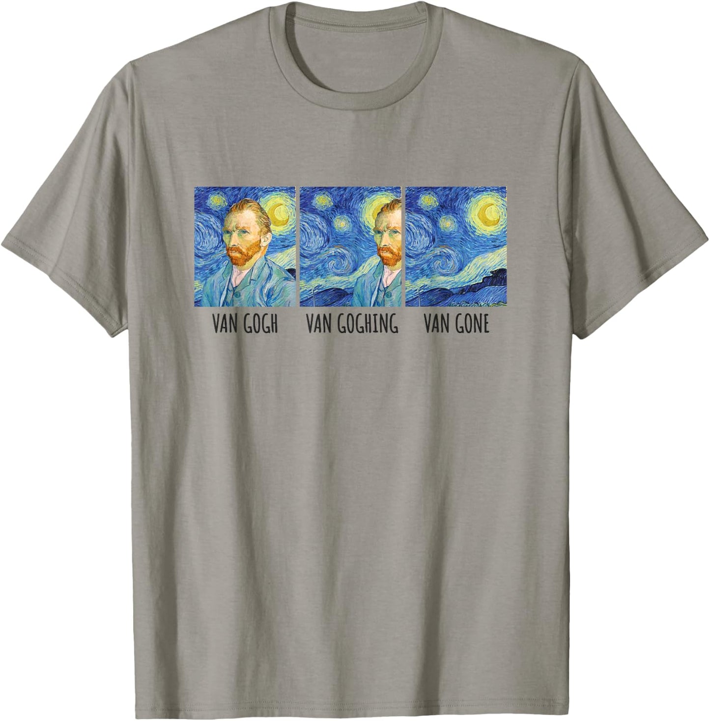 Funny Van Gogh Van Goghing Van Gone Fine Art Painting Joke Small T-Shirt - T-Shirt | Sand