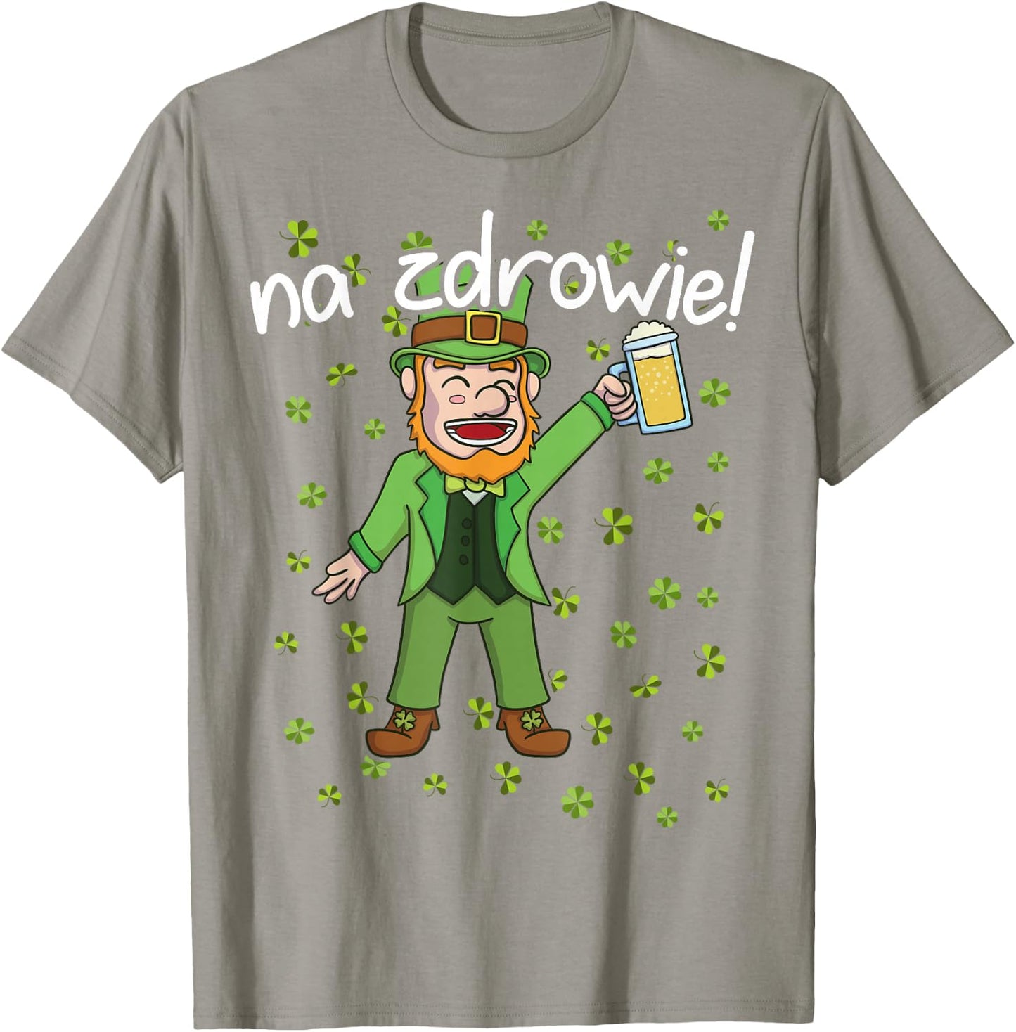 Na Zdrowie - Cheers in Polish St. Patricks Day T-Shirt - T-Shirt | Sand