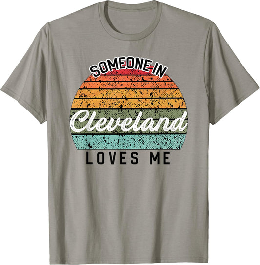 Someone in Cleveland Loves Me United States Family Travel T-Shirt - T-Shirt | Sand