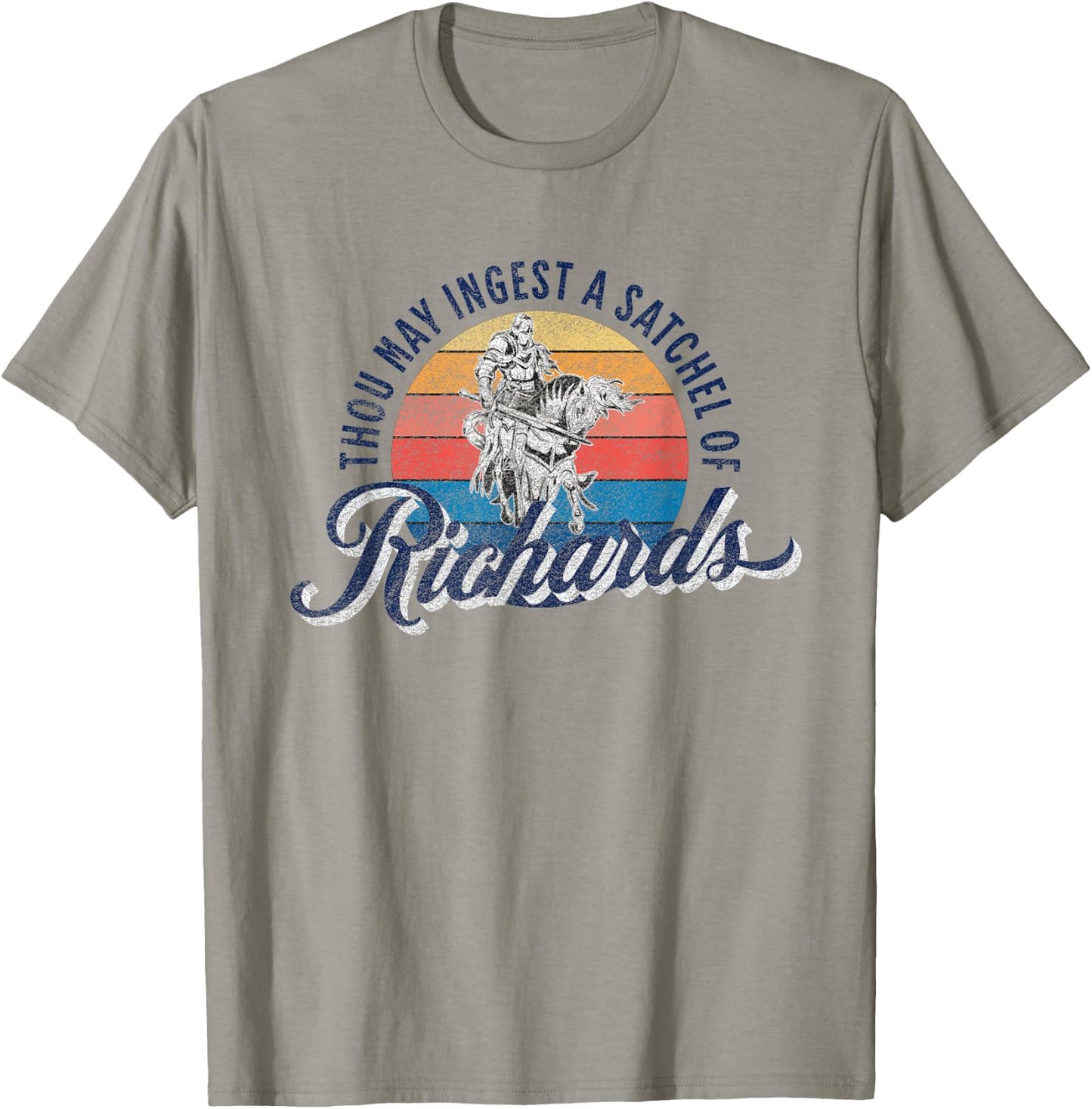 Eat A Bag Of Dicks - Thou May Ingest A Satchel Of Richards T-Shirt - T-Shirt | Sand