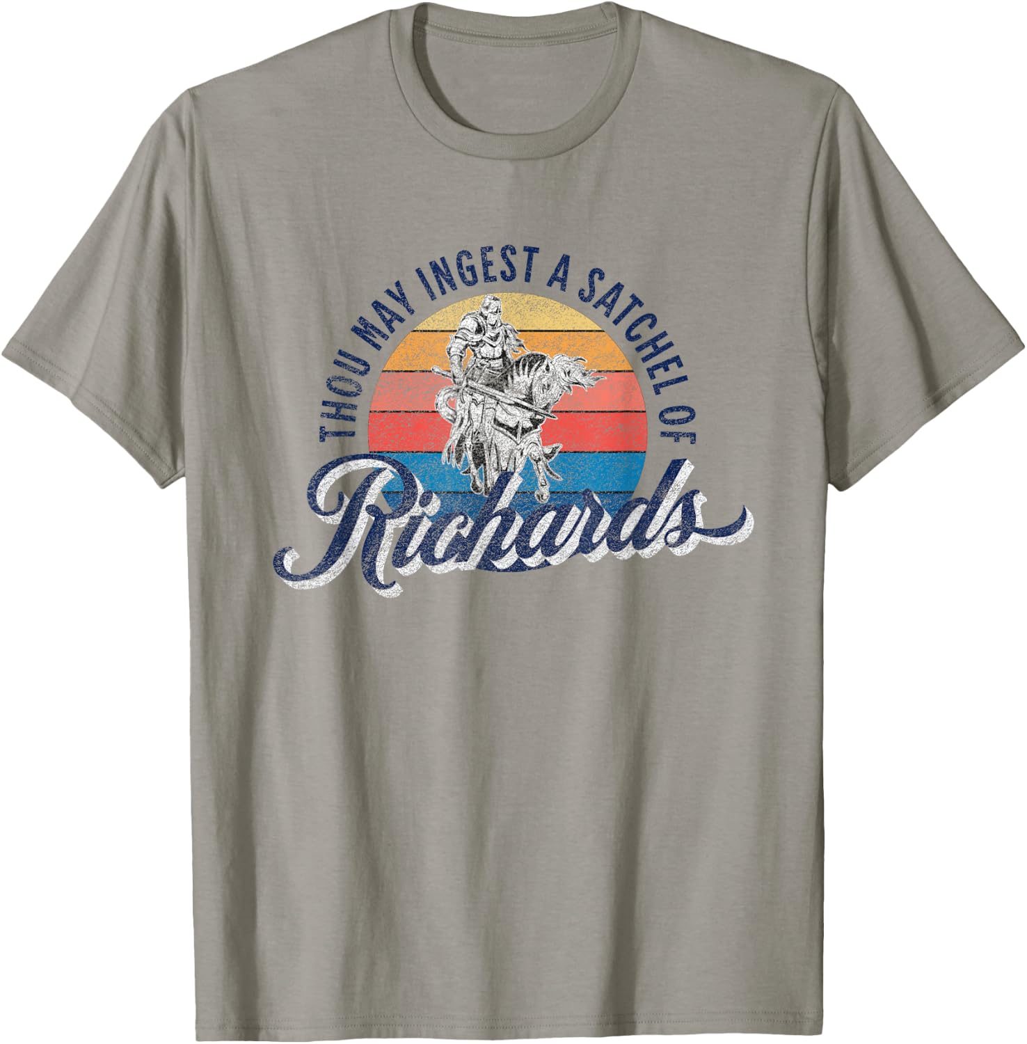 Eat A Bag Of Dicks - Thou May Ingest A Satchel Of Richards T-Shirt - T-Shirt | Sand