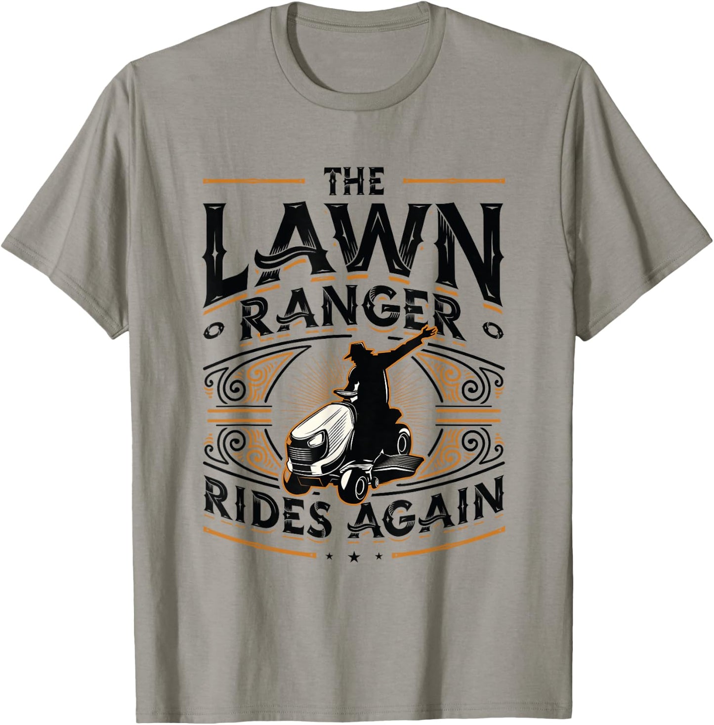 The Lawn Ranger Rides Again Lawn Care Lawn Mower T-Shirt - T-Shirt | Sand
