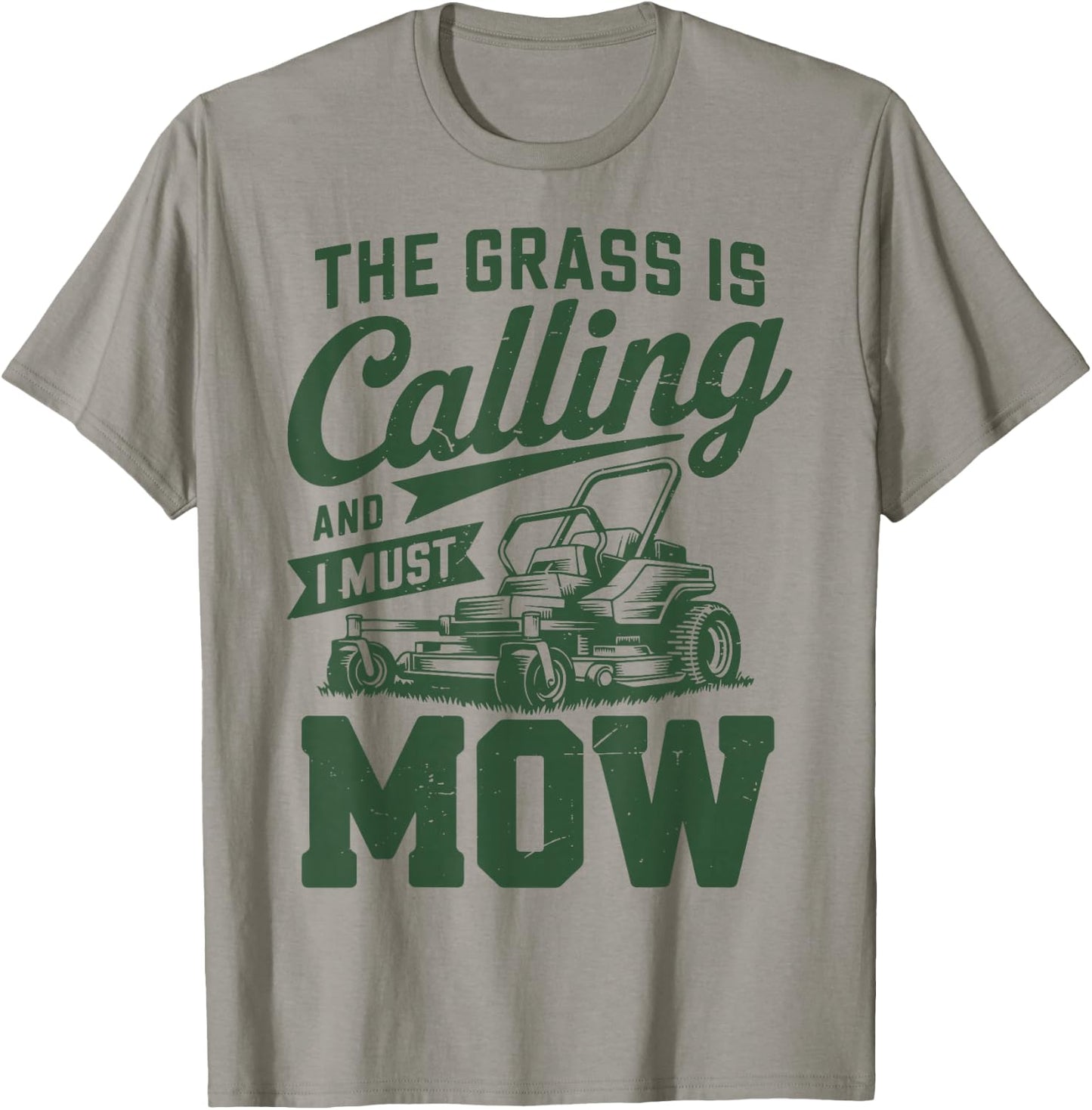 The Grass is Calling I Must Mow Zero Turn Lawn Mowing T-Shirt - T-Shirt | Sand