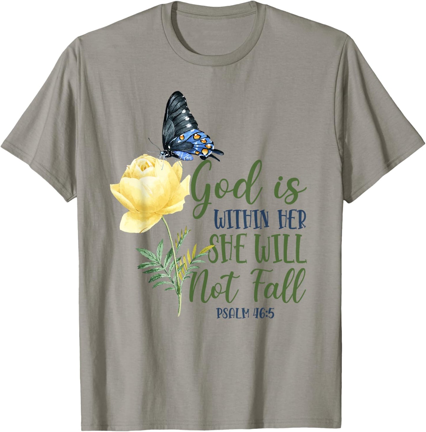Christian Bible Verse Quote Butterfly Rose Flower Psalm 46:5 T-Shirt - T-Shirt | Sand