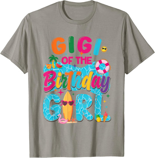 Gigi Of The Birthday Girl Pool Party Beach Family Matching T-Shirt - T-Shirt | Sand