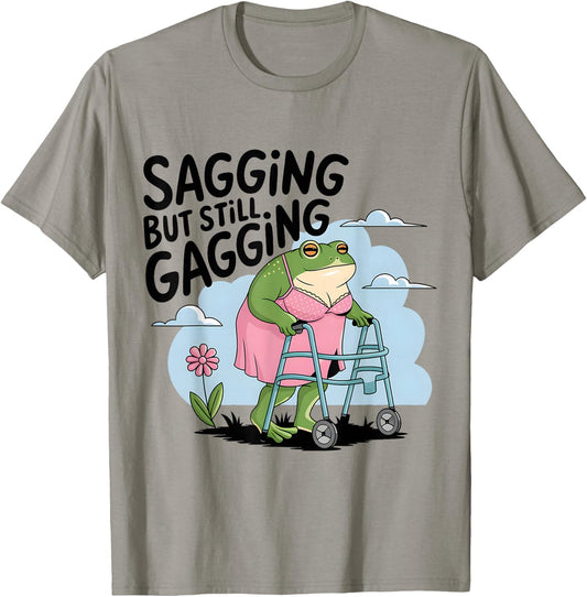 Sagging But Still Gagging Funny Frog Humor Grandmother T-Shirt - T-Shirt | Sand
