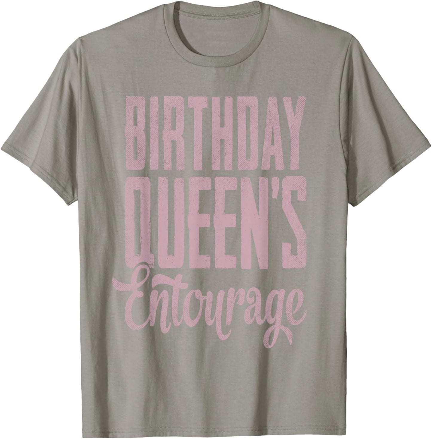 Birthday Queens Squad Entourage Women Girls Birthday Party T-Shirt - T-Shirt | Sand