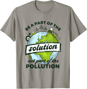 Earth Day Be Part of The Solution Not Pollution Environment T-Shirt - T-Shirt | Sand