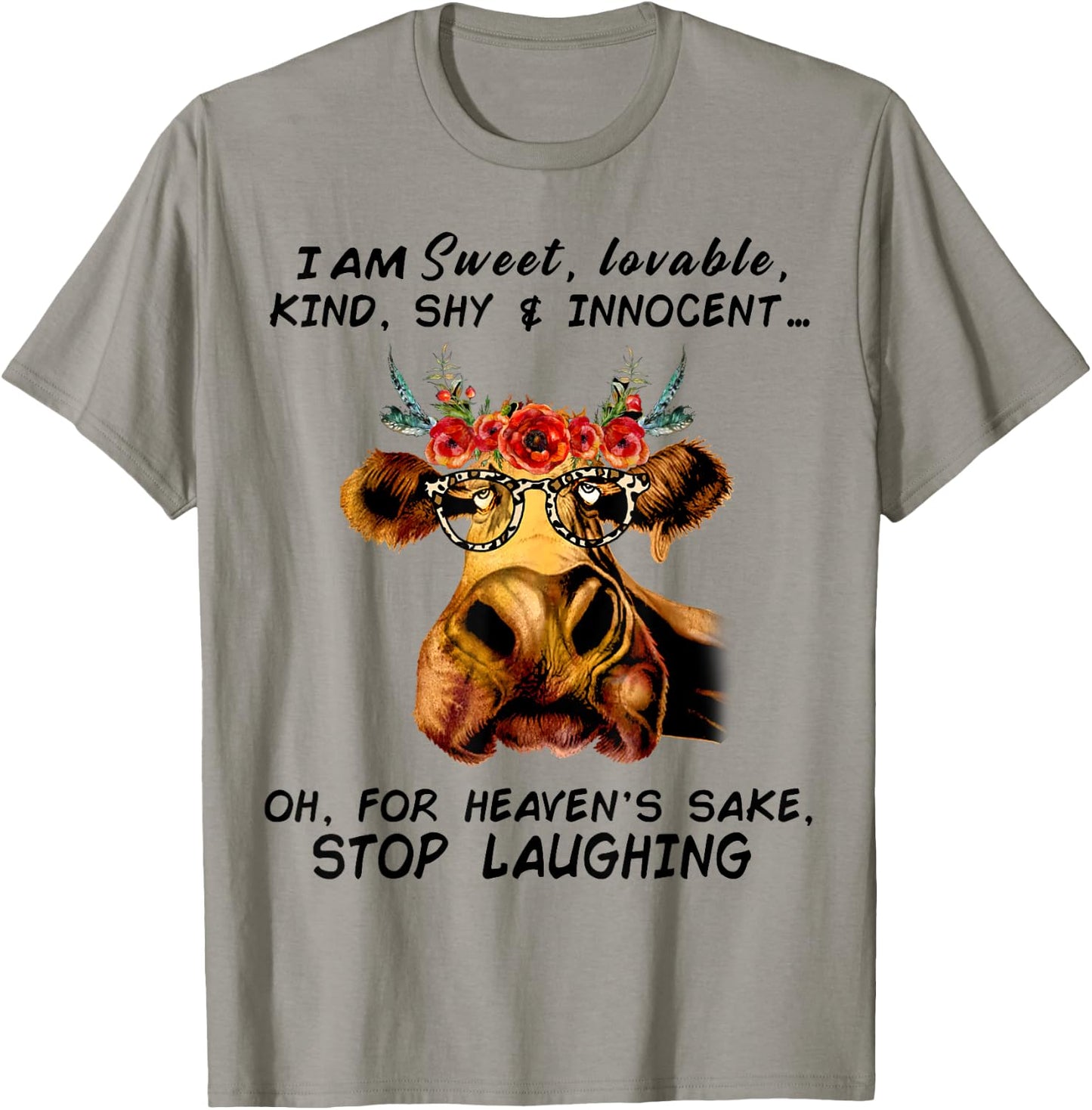 I Am Sweet Loveable Kind Shy & Innocent T-Shirt - T-Shirt | Sand