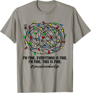 Social Worker Christmas Light I'm Fine Everything Is Fine T-Shirt - T-Shirt | Sand