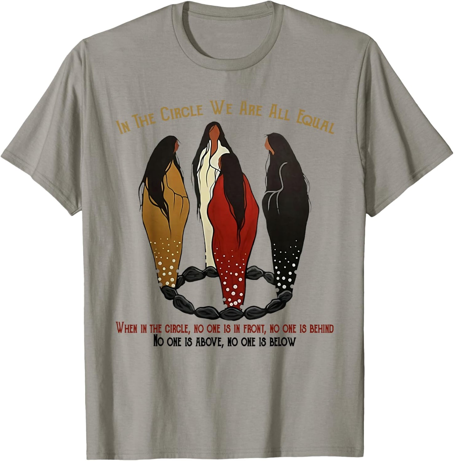 Native American Woman In The Circle We Are All Equal T-Shirt - T-Shirt | Sand