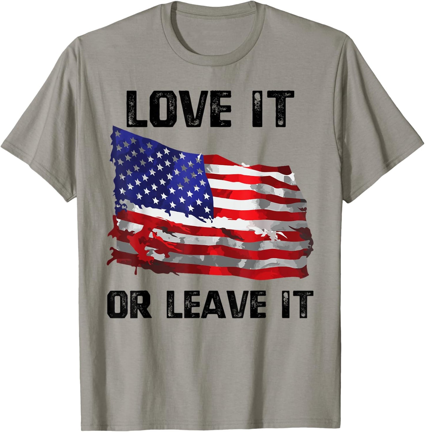 Love It Or Leave It Patriotic American USA Flag Conservative Women Men T-Shirt - T-Shirt | Sand