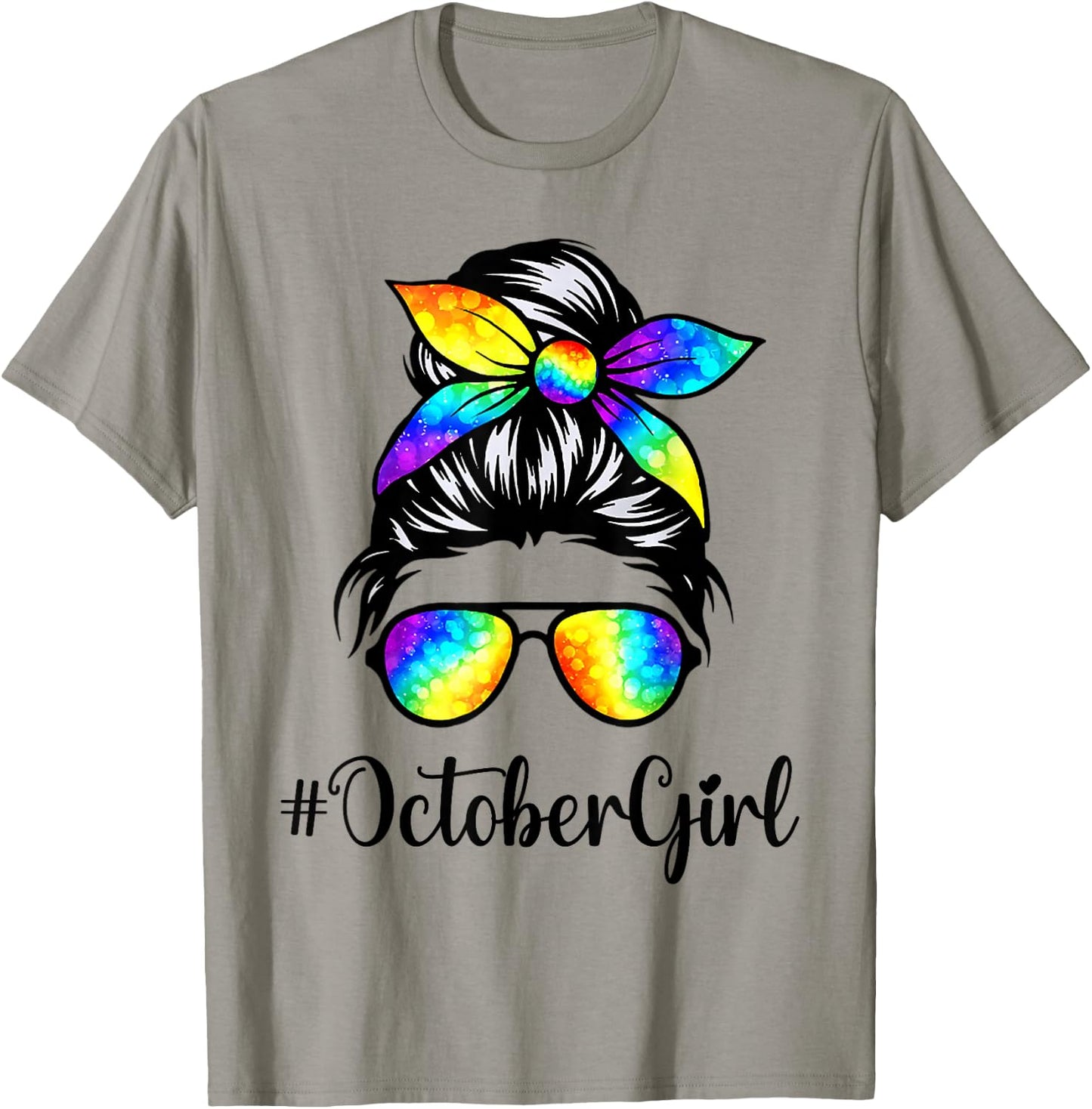 October Girl Birthday Women Face Wink Eye Messy Bun Tie Dye T-Shirt - T-Shirt | Sand