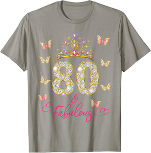 80 And Fabulous, 80 Years Old Women, 80th Birthday T-Shirt - T-Shirt | Sand
