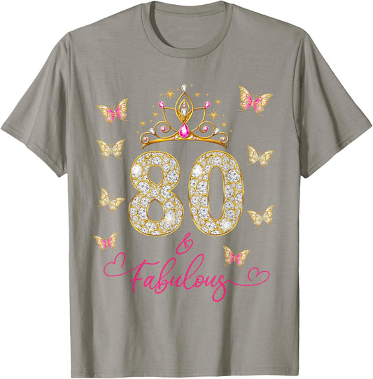 80 And Fabulous, 80 Years Old Women, 80th Birthday T-Shirt - T-Shirt | Sand