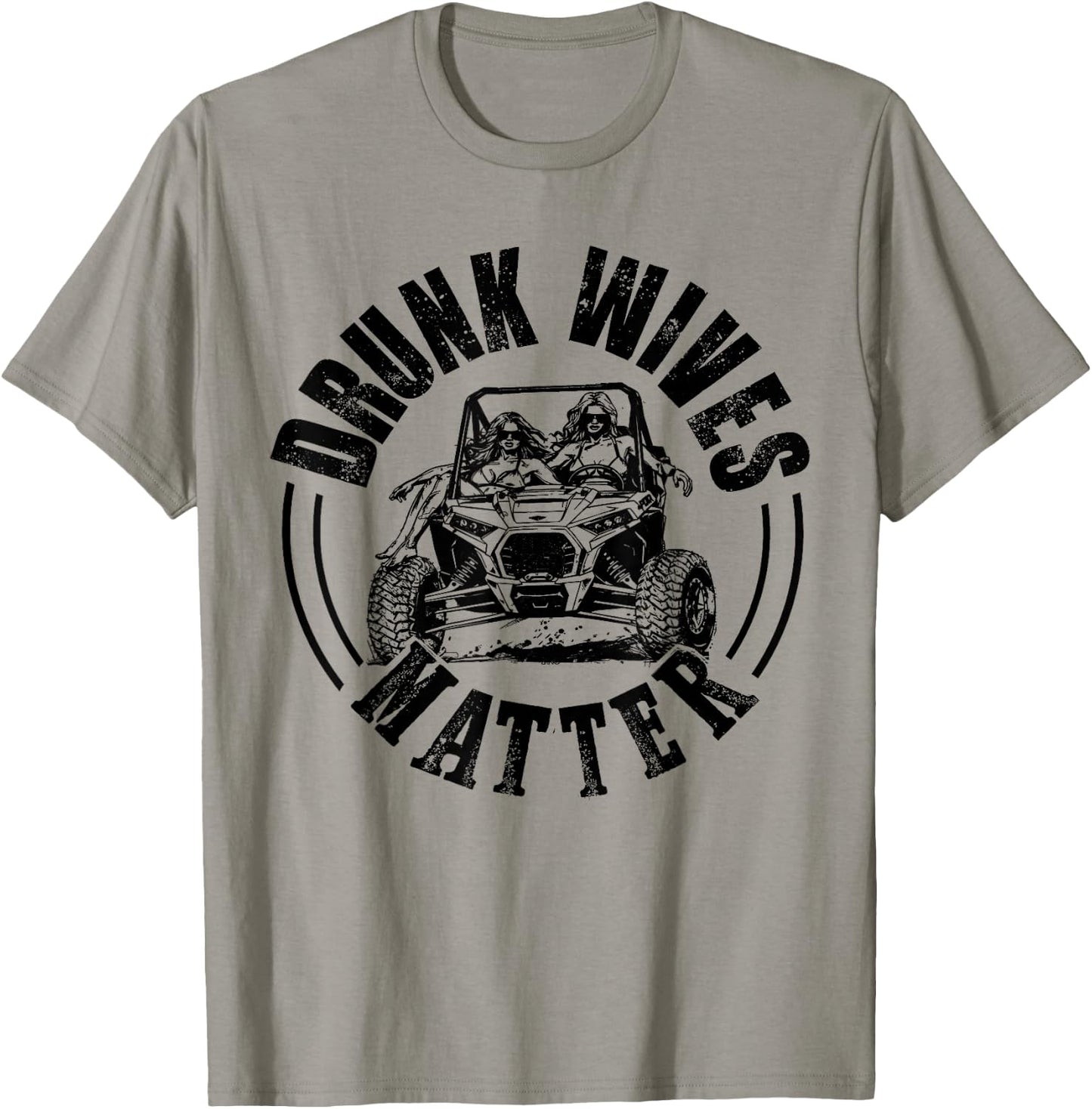 UTV Drunk Wives Matter Funny SXS Side By Side Off Road T-Shirt - T-Shirt | Sand