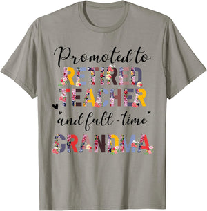 Promoted To Retired Teacher And Fulltime Grandma Floral T-Shirt - T-Shirt | Sand