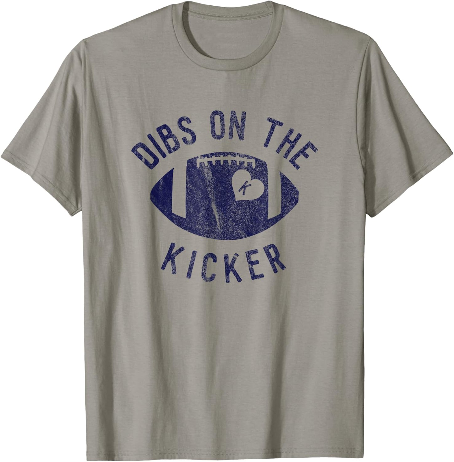 Dibs On The Kicker Funny Football Wife Girlfriend Love T-Shirt - T-Shirt | Sand