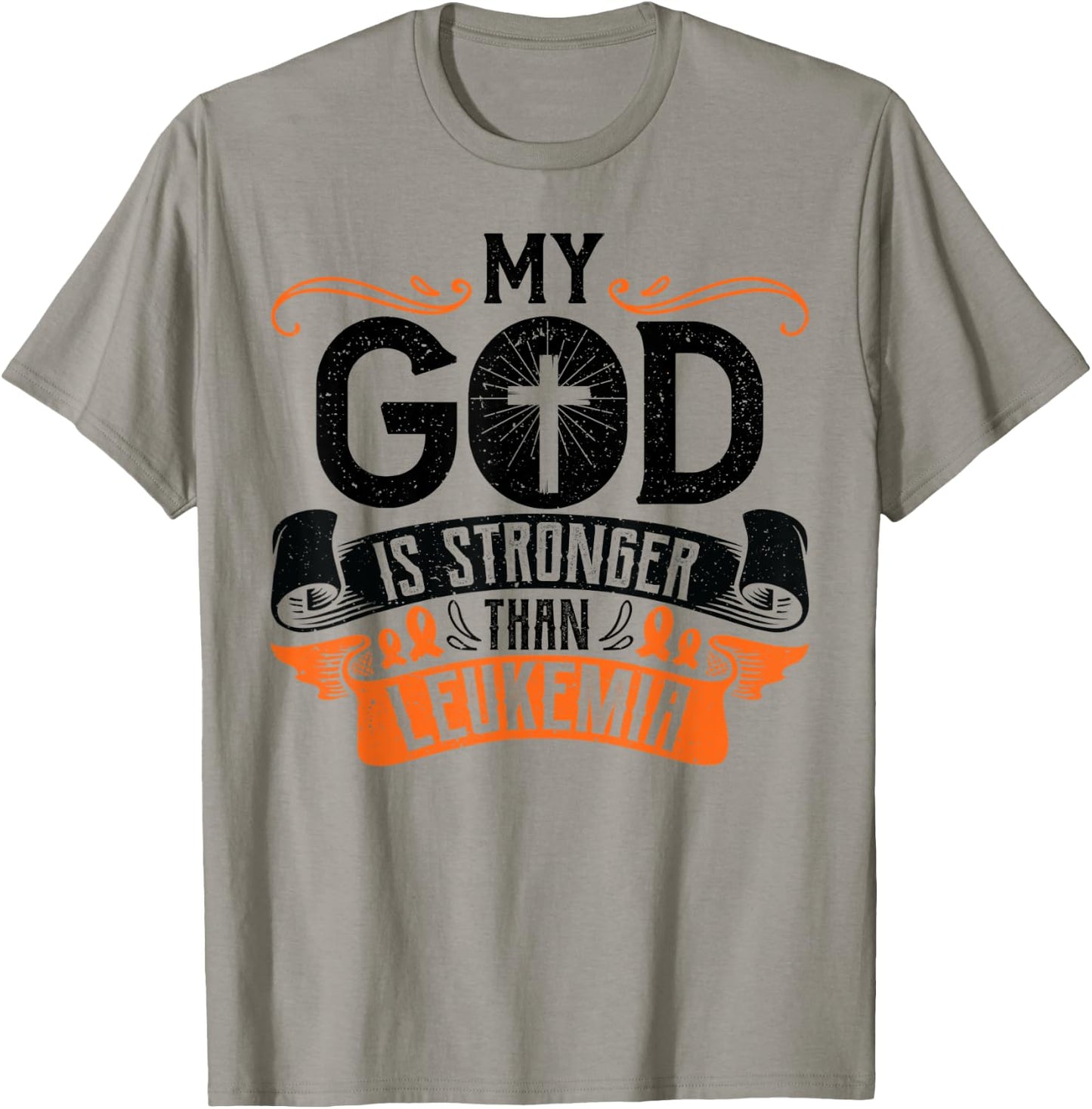 My God is Stronger Than Leukemia Cancer Survivor Awareness T-Shirt - T-Shirt | Sand