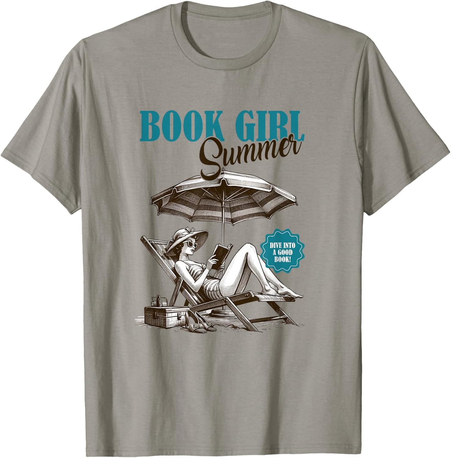 Book Girl Summer Dive Into A Good Book Beach Vacation Women T-Shirt - T-Shirt | Sand