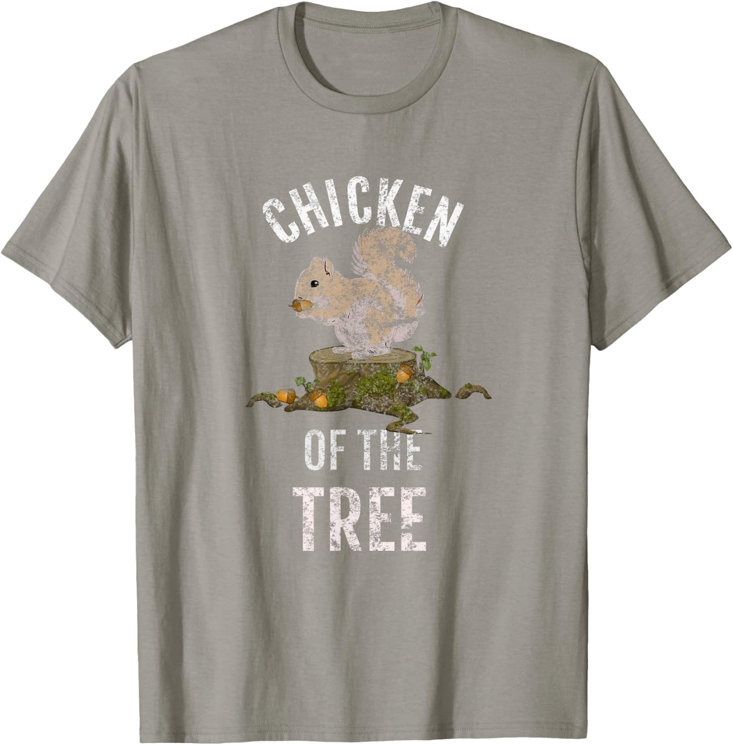 Chicken Of The Tree, Fun Squirrel Hunter T Shirt, LtG T-Shirt - T-Shirt | Sand