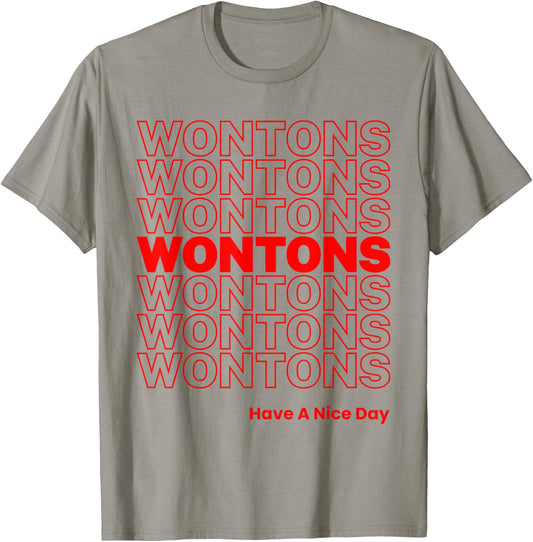 Funny Wonton Dumpling Won Ton Soup Chinese Food Lover Meme T-Shirt - T-Shirt | Sand