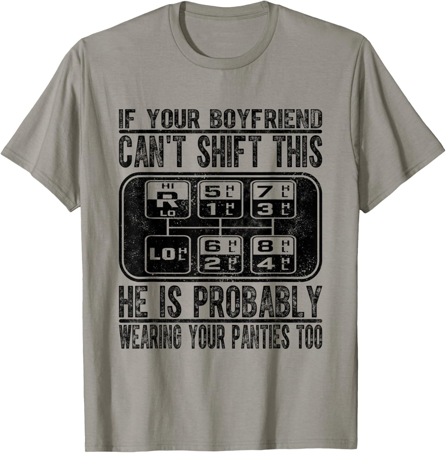 If Your Boyfriend Can't Shift This T-Shirt - T-Shirt | Sand